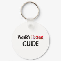 Worlds Hottest Guide keychains by tshirtshirts Worlds Hottest Guide keychains