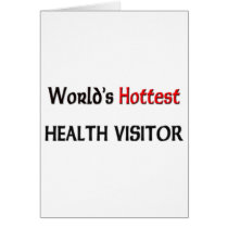 Worlds Hottest Health Visitor cards by tshirtshirts Worlds Hottest Health Visitor cards