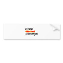 World's Hottest Hematologist Bumper Stickers