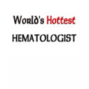 Worlds Hottest Hematologist t-shirts by tshirtshirts Worlds Hottest Hematologist t-shirts