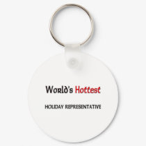 Worlds Hottest Holiday Representative keychains by tshirtshirts Worlds Hottest Holiday Representative keychains