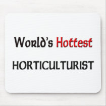 Worlds Hottest Horticulturist mousepads