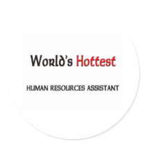 Worlds Hottest Human Resources Assistant stickers by tshirtshirts Worlds Hottest Human Resources Assistant stickers