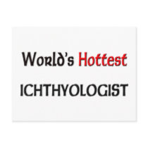 Worlds Hottest Ichthyologist postcards by tshirtshirts Worlds Hottest Ichthyologist postcards