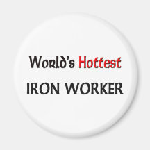 Worlds Hottest Iron Worker Fridge Magnets