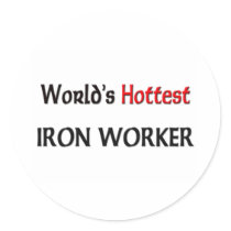 Worlds Hottest Iron Worker stickers
