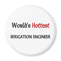 Worlds Hottest Irrigation Engineer magnets