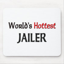Worlds Hottest Jailer Mouse Pad