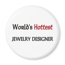 Worlds Hottest Jewelry Designer magnets by tshirtshirts Worlds Hottest Jewelry Designer magnets