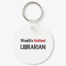 Worlds Hottest Librarian keychains by tshirtshirts Worlds Hottest Librarian keychains