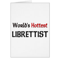 Worlds Hottest Librettist cards