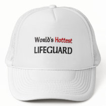 Worlds Hottest Lifeguard Trucker Hat