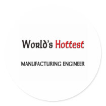 Worlds Hottest Manufacturing Engineer stickers