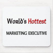 Worlds Hottest Marketing Executive mousepads
