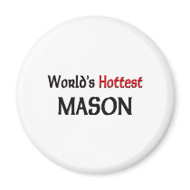 Worlds Hottest Mason magnets by tshirtshirts Worlds Hottest Mason magnets