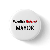 Worlds Hottest Mayor buttons