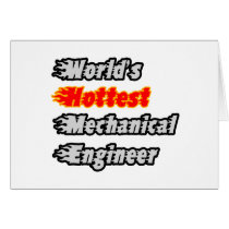 World's Hottest Mechanical Engineer Card