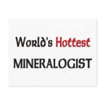 Worlds Hottest Mineralogist postcards by tshirtshirts Worlds Hottest Mineralogist postcards