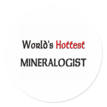Worlds Hottest Mineralogist stickers by tshirtshirts Worlds Hottest Mineralogist stickers