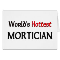 Worlds Hottest Mortician cards by tshirtshirts Worlds Hottest Mortician cards