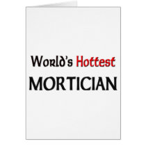 Worlds Hottest Mortician cards by tshirtshirts Worlds Hottest Mortician cards