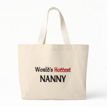 Worlds Hottest Nanny bags by tshirtshirts Worlds Hottest Nanny bags