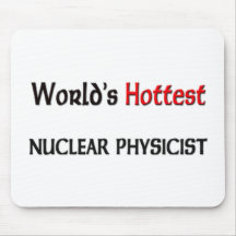 Worlds Hottest Nuclear Physicist Mouse Pad