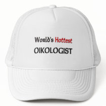 Worlds Hottest Oikologist hats