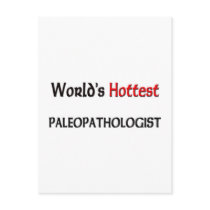 Worlds Hottest Paleopathologist postcards by tshirtshirts Worlds Hottest Paleopathologist postcards