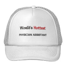 Worlds Hottest Physician Assistant Hat