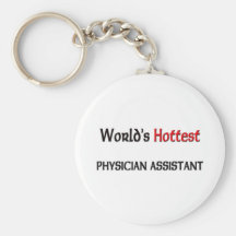 Worlds Hottest Physician Assistant Key Chain