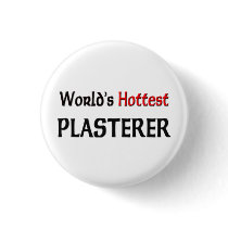 Worlds Hottest Plasterer buttons