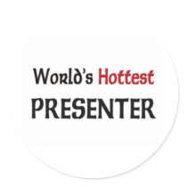Worlds Hottest Presenter stickers