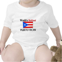 World's Hottest Puerto Rican t-shirts by flagshirt World's Hottest Puerto Rican t-shirts