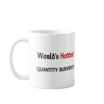 Worlds Hottest Quantity Surveyor mugs by tshirtshirts Worlds Hottest Quantity Surveyor mugs
