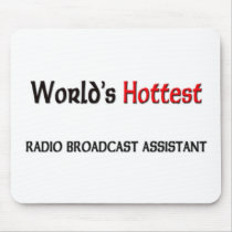 Worlds Hottest Radio Broadcast Assistant Mouse Mat