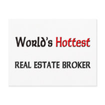 Worlds Hottest Real Estate Broker postcards by tshirtshirts Worlds Hottest Real Estate Broker postcards