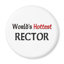 Worlds Hottest Rector magnets by tshirtshirts Worlds Hottest Rector magnets