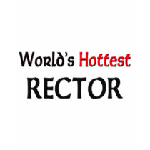 Worlds Hottest Rector t-shirts