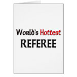 Worlds Hottest Referee Greeting Cards