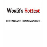 Worlds Hottest Restaurant Chain Manager Tshirt