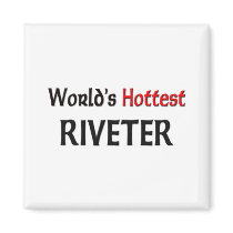 Worlds Hottest Riveter magnets by tshirtshirts Worlds Hottest Riveter magnets