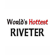 Worlds Hottest Riveter t-shirts
