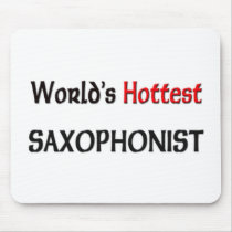 Worlds Hottest Saxophonist mousepads by tshirtshirts Worlds Hottest Saxophonist mousepads