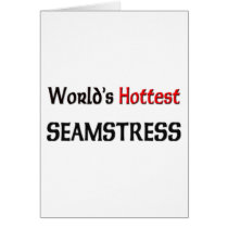Worlds Hottest Seamstress cards by tshirtshirts Worlds Hottest Seamstress cards