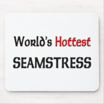 Worlds Hottest Seamstress mousepads by tshirtshirts Worlds Hottest Seamstress mousepads