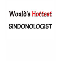 Worlds Hottest Sindonologist t-shirts
