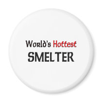 Worlds Hottest Smelter magnets by tshirtshirts Worlds Hottest Smelter magnets