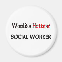 Worlds Hottest Social Worker Refrigerator Magnet