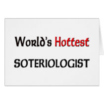 Worlds Hottest Soteriologist cards by tshirtshirts Worlds Hottest Soteriologist cards